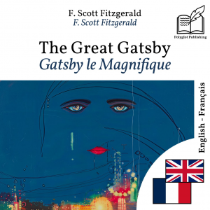Gatsby le Magnifique - édition bilingue anglais – français by Francis Scott Fitzgerald from Polyglot Publishing in Language & Dictionary category