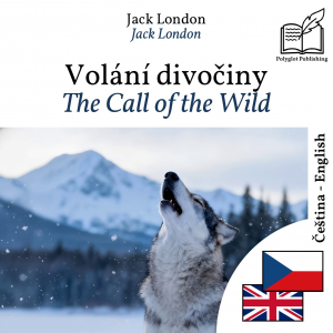 The Call of the Wild - bilingual edition Czech – English by Jack London from Polyglot Publishing in Language & Dictionary category