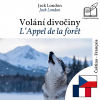 L’Appel de la forêt - édition bilingue tchèque – français by Jack London from  in  category