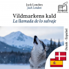 La llamada de lo salvaje - edición bilingüe danés – español by Jack London from  in  category