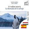La llamada de lo salvaje - edición bilingüe húngaro – español by Jack London from  in  category