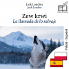 La llamada de lo salvaje - edición bilingüe polaco – español by Jack London from  in  category
