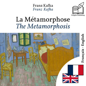 The Metamorphosis - bilingual edition French – English (to learn French): Synchronised line-by-line display by Franz Kafka from Polyglot Publishing in Language & Dictionary category
