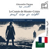 The Count of Monte Cristo - bilingual edition French – Arabic (for Arabic speakers to learn French): Parallel two-column display - text