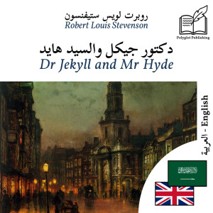 Dr Jekyll and Mr Hyde - bilingual edition Arabic – English (to learn Arabic): Parallel two-column display by Robert Louis Stevenson from Polyglot Publishing in Language & Dictionary category