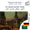 Dr Jekyll and Mr Hyde - bilingual edition German – Arabic (for Arabic speakers to learn German): Parallel two-column display - text