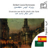 Dr Jekyll and Mr Hyde - bilingual edition Spanish – Arabic (for Arabic speakers to learn Spanish): Parallel two-column display - text