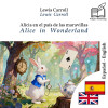 Alice in Wonderland - bilingual edition Spanish – English (to learn Spanish): Synchronised line-by-line display by Lewis Carroll from  in  category