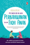 Pendidikan Anak dalam Islam: Pendidikan Perkahwinan dan Fiqh Anak - text