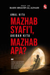 Amal Kita Mazhab Syafi’i, Akidah Kita Mazhab Apa? - text