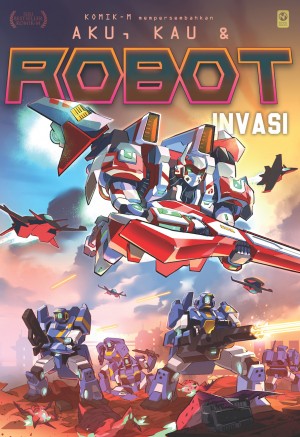 Aku, Kau & Robot #4: Invasi by Artis-artis Komik-M from PTS Publications in Comics category