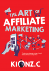 The Art of Affiliate Marketing by Kionz. C from  in  category