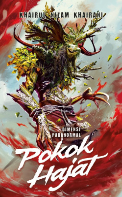 Dimensi Paranormal: Pokok Hajat by Khairul Nizam Khairani from PTS Publications in General Novel category