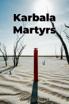 Karbala Martyrs by Amelia Khatri from  in  category