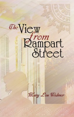 The View From Rampart Street by Mary Lou Widmer from Strategic Book Publishing & Rights Agency in General Novel category