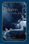 Believe: A Tale of Faye by Allyson Giles from  in  category