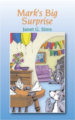 Mark's Big Surprise by Janet Sims from Strategic Book Publishing & Rights Agency in Teen Novel category
