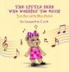 The Little Bear Who Worried Too Much by Jacqueline Cook from Strategic Book Publishing & Rights Agency in Family & Health category The Little Bear Who Worried Too Much by Jacqueline Cook from in category