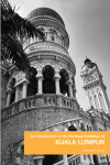 An Introduction to the Heritage Buildings of Kuala Lumpur - text