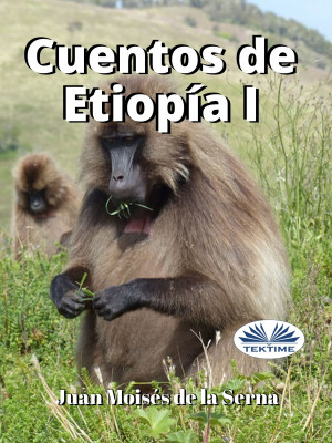 Cuentos De Etiopía I by Juan Moises de la Serna from Tektime s.r.l.s. in Teen Novel category