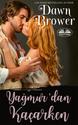 Yağmur’dan Kaçarken by Dawn Brower from Tektime s.r.l.s. in General Novel category