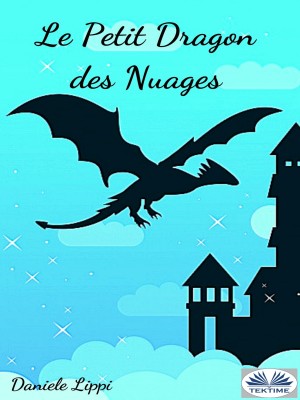 Le Petit Dragon Des Nuages by Lippi Daniele from Tektime s.r.l.s. in Teen Novel category