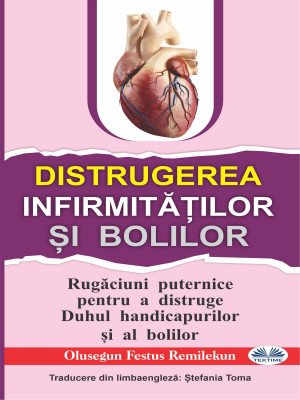 Distrugerea Infirmităților Și Bolilor by Olusegun Festus Remilekun from Tektime s.r.l.s. in Christianity category