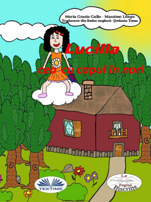 Lucila Cea Cu Capul În Nori by Maria Grazia Gullo from Tektime s.r.l.s. in Teen Novel category