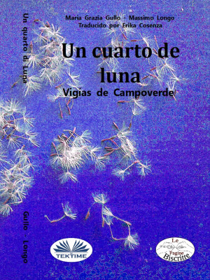 Un Cuarto De Luna by Maria Grazia Gullo from Tektime s.r.l.s. in General Novel category