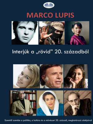 Interjúk A „rövid” 20. Századból by Marco  Lupis from Tektime s.r.l.s. in Autobiography,Biography & Memoirs category