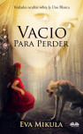 Vacío Para Perder by Eva Mikula from  in  category