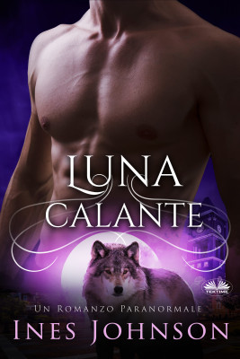 Luna Calante by Ines Johnson from Tektime s.r.l.s. in Romance category
