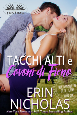 Tacchi Alti E Covoni Di Fieno by Erin Nicholas from Tektime s.r.l.s. in Romance category