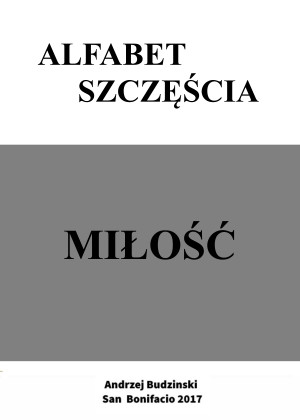 Alfabet Szczescia. by Andrzej Stanislaw Budzinski from Tektime s.r.l.s. in Motivation category