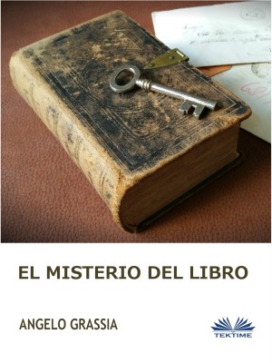El Misterio Del Libro by Angelo Grassia from Tektime s.r.l.s. in General Novel category