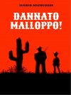 Dannato Malloppo! - text