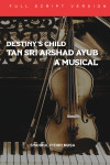 Destiny's Child: Tan Sri Arshad Ayub A Musical by Syahrul Fithri Musa from  in  category