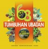 63 Tumbuhan Ubatan by Shamsul Khamis, Wan Mohd Nazri Abdul Rahman, Aiza Harun from  in  category