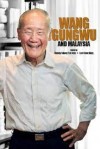 WANG GUNGWU AND MALAYSIA - pdf