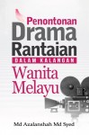 PENONTONAN DRAMA RANTAIAN DALAM KALANGAN WANITA MELAYU - text