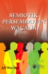 Semiotik Persembahan Wacana - text