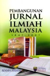 Pembangunan Jurnal Ilmiah Malaysia 1847-2007 - text