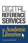 Digital Reference Services in Academic Libraries - text