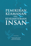 PEMIKIRAN KEAMANAN DAN KESEJAHTERAAN INSAN by ATEERAH ABDUL RAZAK, NUR AZUKI YUSUFF, MOHD ZAIN MUBARAK from  in  category