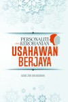 Personaliti dan Kerohanian : USAHAWAN BERJAYA by MOHD ZAIN BIN MUBARAK from  in  category