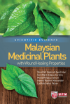 Scientific Evidence Malaysian Medicinal Plants with Wound Healing Properties by Sharifah Sakinah Syed Alwi, Seri Narti Edayu Sarchio, Mohd Firdaus Ismail, Henna Roshini Alexander & Latifah Saiful Yazan from  in  category