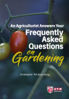 An Agriculturist Answers Your Frequently Asked Questions on Gardening by Christopher Teh Boon Sung from  in  category