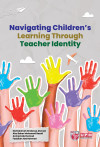 Navigating Children's Learning Through Teacher Identity - text