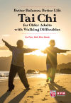 Better Balance, Better Life - Tai Chi for Older Adults with Walking Difficulties - text