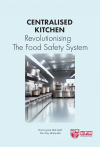 Centralised Kitchen Revolutionising The Food Safety System - text